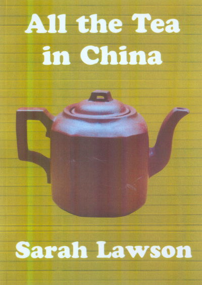 Cover for Sarah Lawson · All the Tea in China (Paperback Book) (2006)