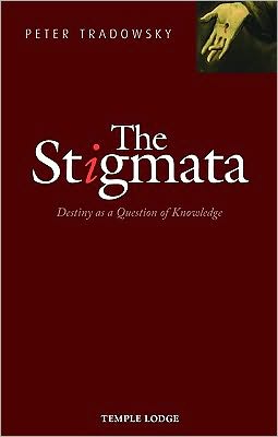 Cover for Peter Tradowsky · The Stigmata: Destiny as a Question of Knowledge (Paperback Book) (2010)