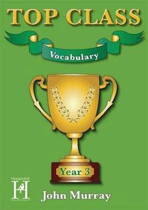 Cover for John Murray · Top Class - Vocabulary Year 3 - Top Class (Book) (2015)