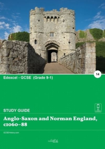 Anglo-Saxon and Norman England, c1060-88 - Clever Lili - Kirjat - Clever Lili Ltd - 9781913887131 - maanantai 14. syyskuuta 2020