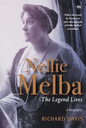 Cover for Richard Davis · Nellie Melba: The Legend Lives (Paperback Book) (2025)