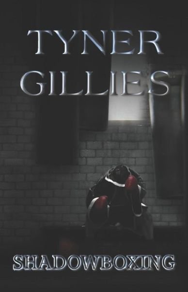 Cover for Tyner Gillies · Shadowboxing (Paperback Book) (2019)