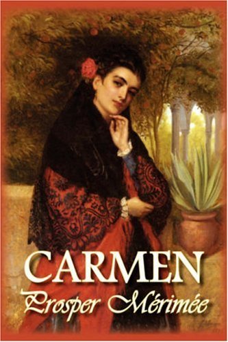 Carmen - Prosper Merimee - Książki - Norilana Books - 9781934648131 - 16 września 2007