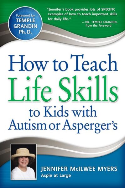 Cover for Jennifer McIlwee Myers · How to Teach Life Skills to Kids with Autism or Asperger's (Paperback Book) (2010)