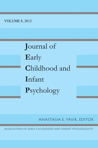 Cover for Anastasia E Yasik · Jnl of Early Child &amp; Infant Psychology V8 (Paperback Book) (2013)