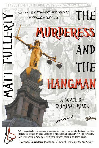 Cover for Matt Fullerty · The Murderess and the Hangman: A Novel of Criminal Minds (Paperback Book) (2012)