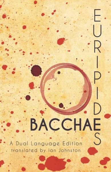 Cover for Euripides · Euripides' Bacchae: a Dual Language Edition (Taschenbuch) (2015)