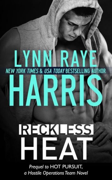 Cover for Lynn Raye Harris · Reckless Heat (Paperback Book) (2016)