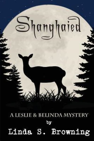 Cover for Linda S Browning · Shanghaied (Paperback Book) (2017)