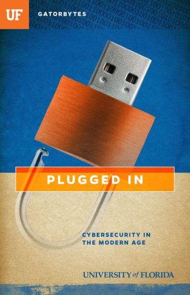Cover for Jon Silman · Plugged In: Cybersecurity in the Modern Age (Paperback Book) (2017)