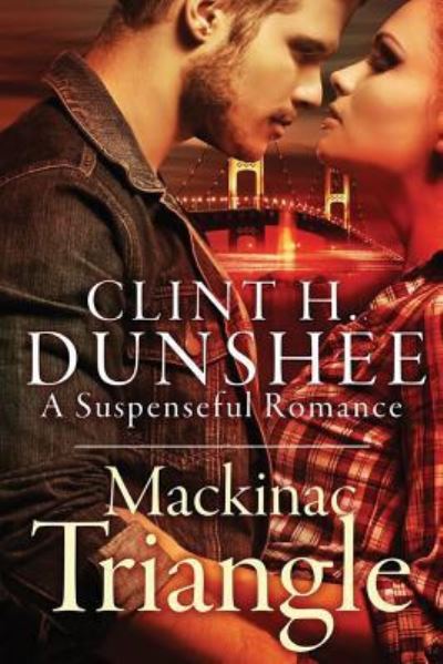 Cover for Clint H Dunshee · Mackinac Triangle (Paperback Book) (2016)