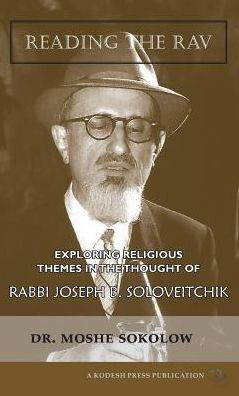 Cover for Moshe Sokolow · Reading the Rav (Hardcover Book) (2019)