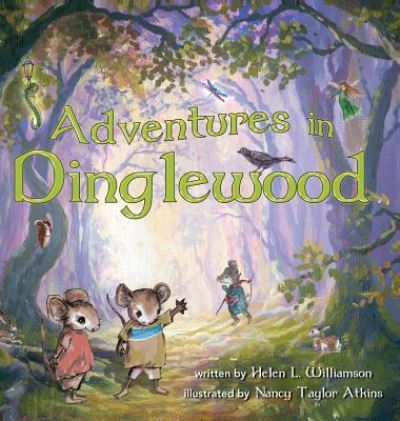 Cover for Helen L Williamson · Adventures in Dinglewood (Hardcover Book) (2018)