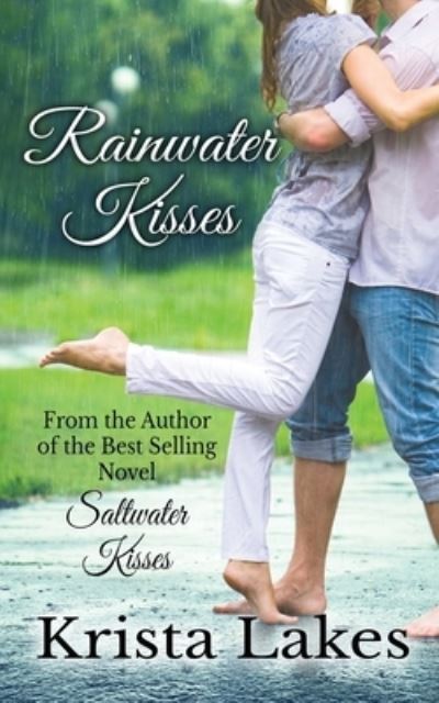 Cover for Krista Lakes · Rainwater Kisses: A Billionaire Love Story (Paperback Book) (2020)