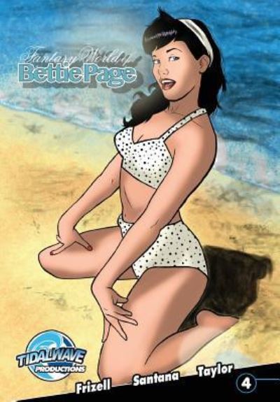 Fantasy World of Bettie Page #4 - Michael Frizell - Książki - Tidalwave Productions - 9781949738131 - 10 października 2018