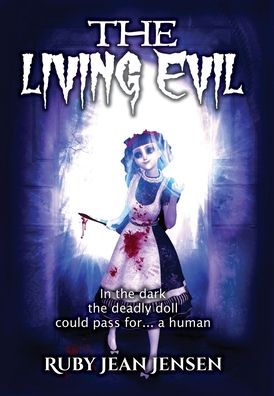 Cover for Ruby Jean Jensen · The Living Evil (Hardcover Book) (2020)