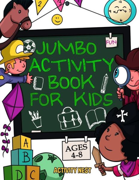 Cover for Activity Nest · Jumbo Activity Book for Kids Ages 4-8 (Pocketbok) (2020)