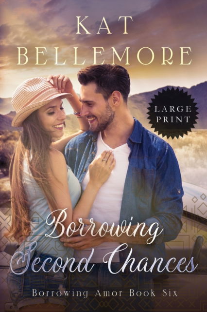 Cover for Kat Bellemore · Borrowing Second Chances: Large Print - Borrowing Amor (Paperback Book) [Large type / large print edition] (2020)