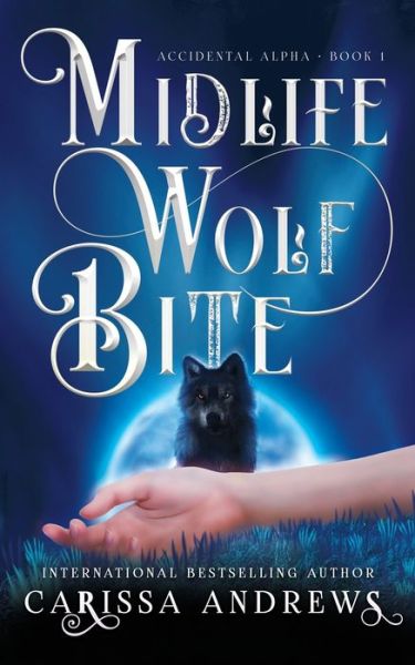 Cover for Carissa Andrews · Midlife Wolf Bite (Paperback Book) (2022)