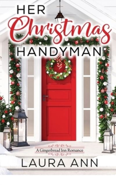 Cover for Laura Ann · Her Christmas Handyman (Paperback Book) (2021)