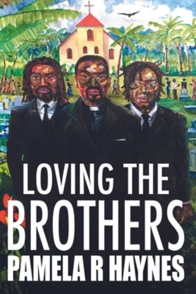 Cover for Pamela R Haynes · Loving the Brothers (Paperback Book) (2022)