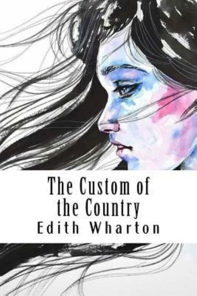 Cover for Edith Wharton · The Custom of the Country (Pocketbok) (2018)