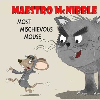 Cover for David Bates · Maestro McKibble... Most Mischievous Mouse (Paperback Book) (2018)