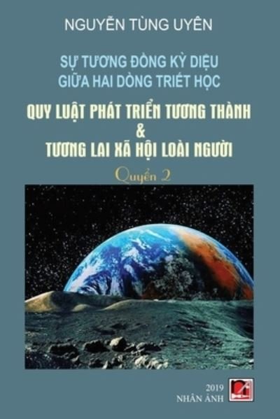 Cover for Tung Uyen Nguyen · S&amp;#7921; T&amp;#432; &amp;#417; ng &amp;#272; &amp;#7891; ng K&amp;#7923; Di&amp;#7879; u Gi&amp;#7919; a Hai Dong Tri&amp;#7871; t H&amp;#7885; c (T&amp;#7853; p 2) (Paperback Book) (2019)