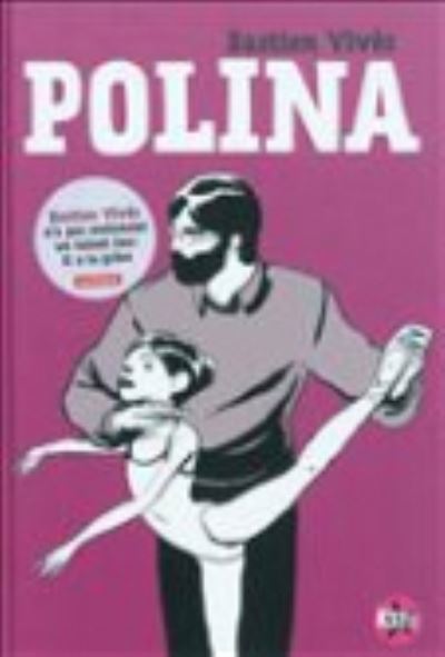 Polina - Bastien Vives - Books - Casterman - 9782203026131 - March 9, 2011