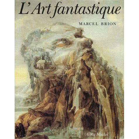 Cover for Marcel Brion · Art Fantastique (L') (Etudes Artistiques - Histoire De L'art) (Spanish Edition) (Hardcover Book) [Spanish edition] (1989)