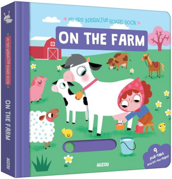 Cover for Amandine Notaert · My First Interactive Board Book On the Farm (Board book) (2018)