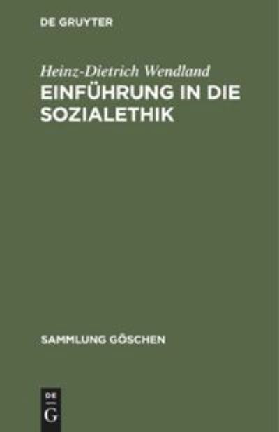 Cover for Heinz-Dietrich Wendland · Einfuhrung in die Sozialethik (Hardcover Book) (1963)