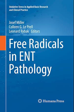 Cover for Free Radicals in ENT Pathology - Oxidative Stress in Applied Basic Research and Clinical Practice (Paperback Book) [Softcover reprint of the original 1st ed. 2015 edition] (2016)