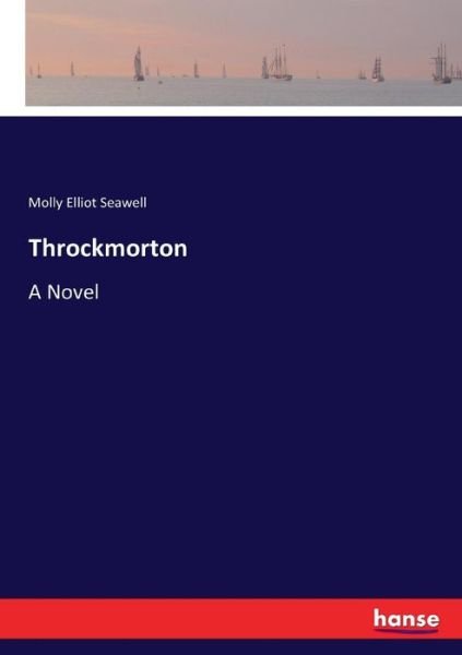 Cover for Molly Elliot Seawell · Throckmorton (Taschenbuch) (2017)