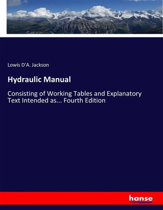 Hydraulic Manual - Jackson - Książki -  - 9783337139131 - 28 maja 2017