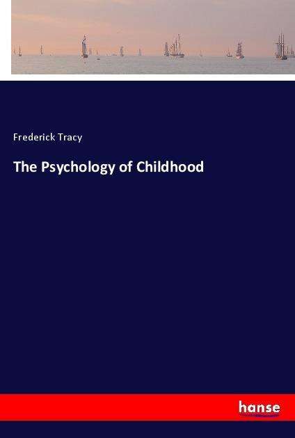 Cover for Tracy · The Psychology of Childhood (Book)