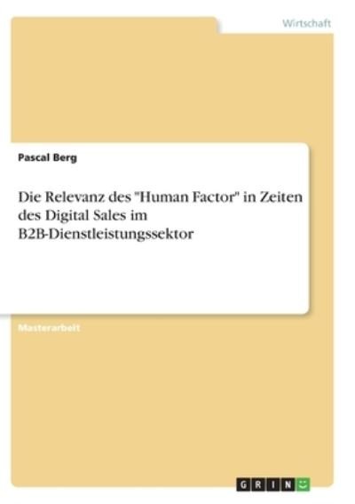 Cover for Berg · Die Relevanz des &quot;Human Factor&quot; in (N/A)