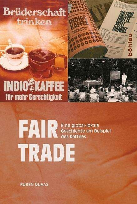 Fair Trade - Quaas - Books -  - 9783412225131 - May 4, 2015