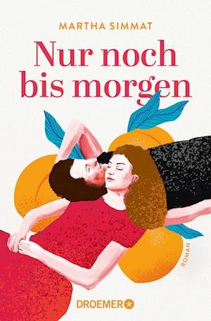 Cover for Martha Simmat · Nur noch bis morgen (Book) (2023)