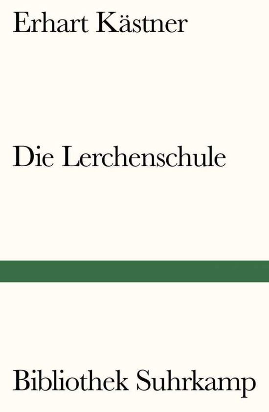 Cover for Kästner · Die Lerchenschule (Book)