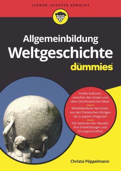 Cover for Christa Poppelmann · Allgemeinbildung Weltgeschichte fur Dummies - Fur Dummies (Pocketbok) (2017)