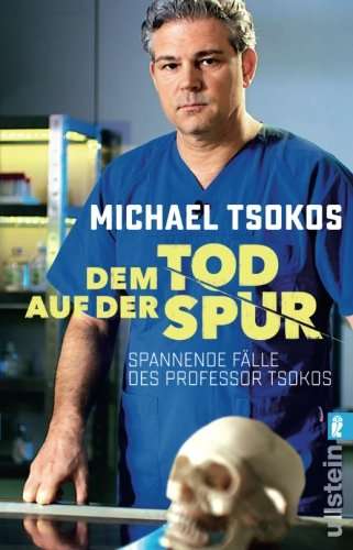 Cover for Michael Tsokos · Ullstein 37713 Tsokos:Dem Tod auf.Spur (Book)