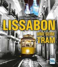 Lissabon und seine Tram - Weiß - Książki -  - 9783613716131 - 