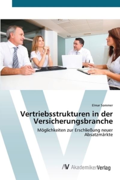 Cover for Sommer · Vertriebsstrukturen in der Versi (Book) (2012)