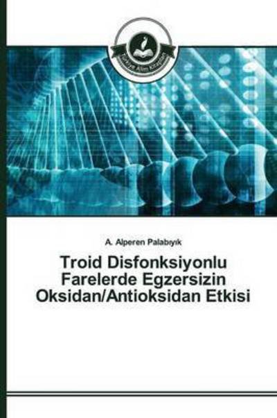 Cover for Palab_y_k · Troid Disfonksiyonlu Farelerd (Book) (2015)