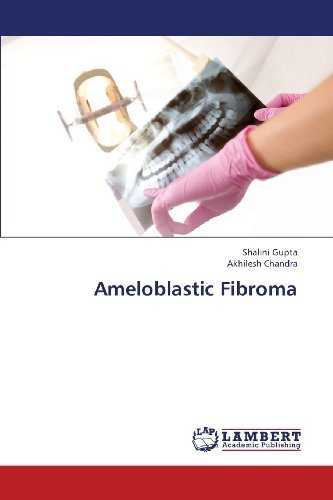 Cover for Akhilesh Chandra · Ameloblastic Fibroma (Pocketbok) (2013)