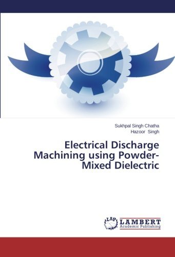 Cover for Hazoor Singh · Electrical Discharge Machining Using Powder-mixed Dielectric (Paperback Book) (2014)