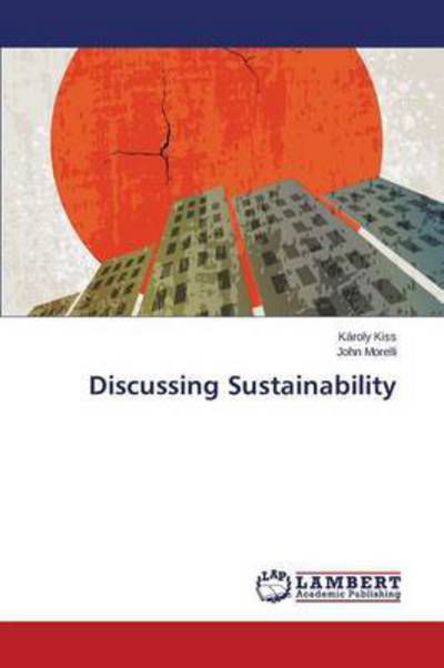 Discussing Sustainability - Kiss - Livros -  - 9783659806131 - 3 de dezembro de 2015