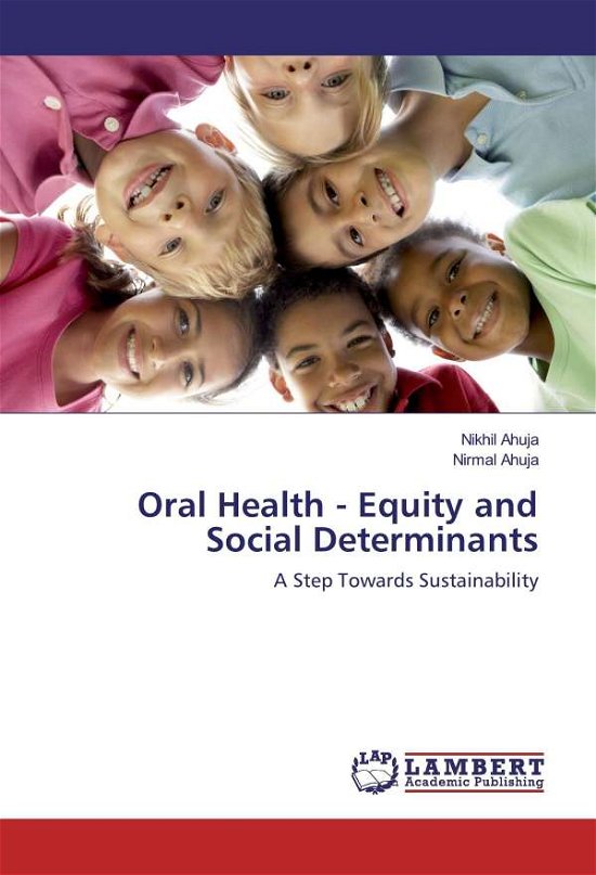 Cover for Ahuja · Oral Health - Equity and Social D (Bog)