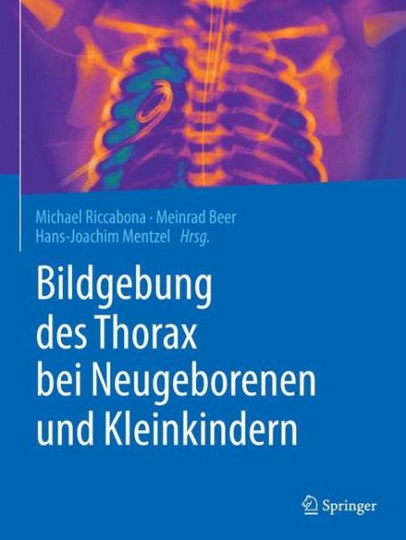 Cover for Bildgebung des Thorax bei Neugeborenen und Kleinkindern (Book) (2018)